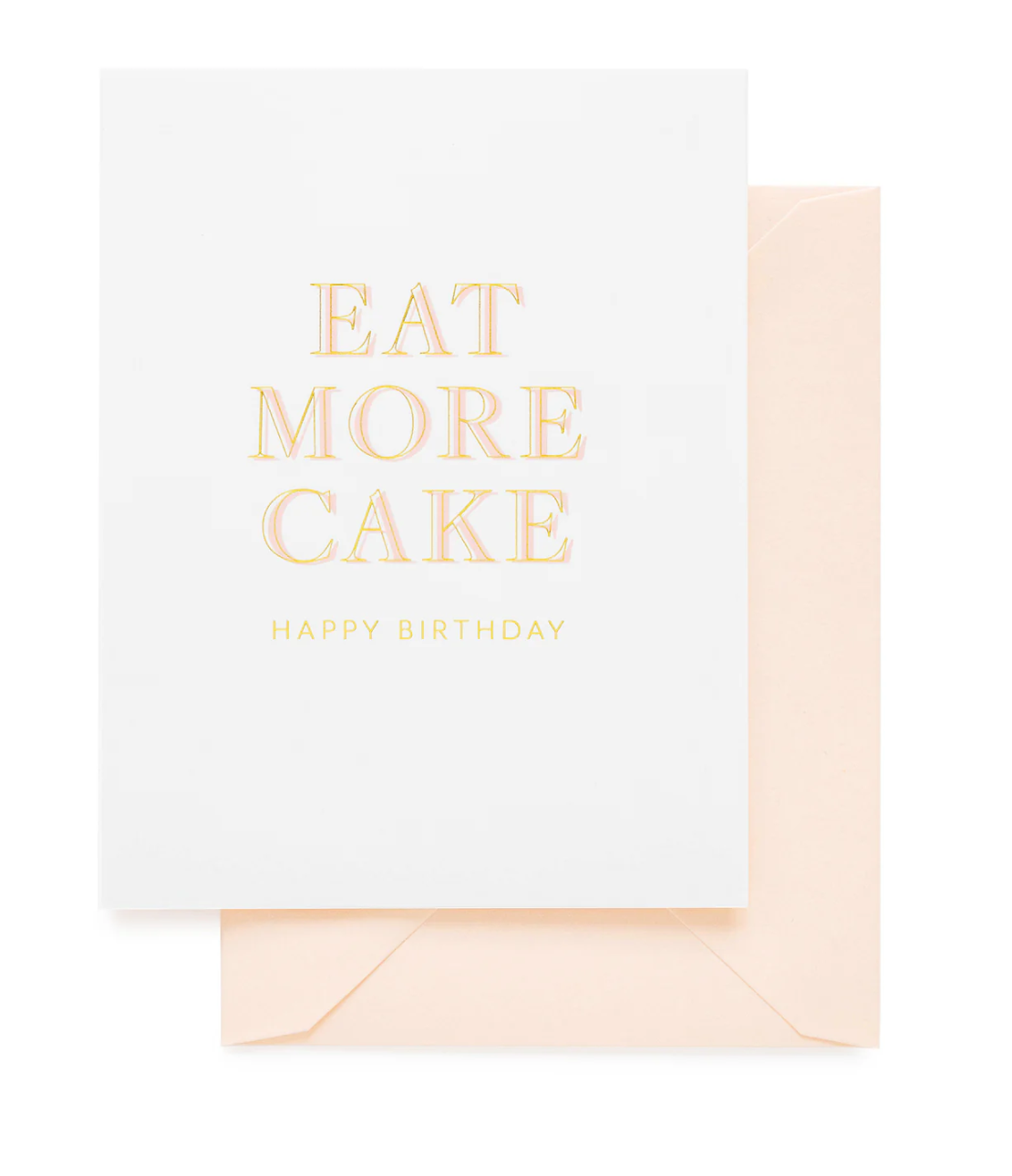 Eat More Cake (Happy Birthday) Card